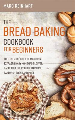  Brilliant Bread: A Baker's Guide to Extraordinary Loaves and Rolls - En Skattkista av Gluten och Glöd!