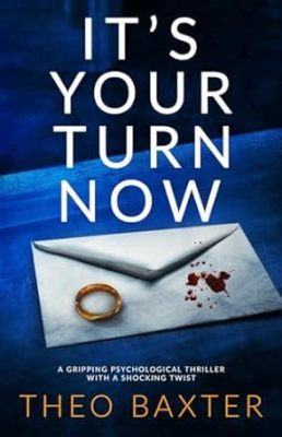  Your Next Literary Obsession Awaits: Your Turn To Die - Gripping Psychological Thriller Meets Societal Commentary