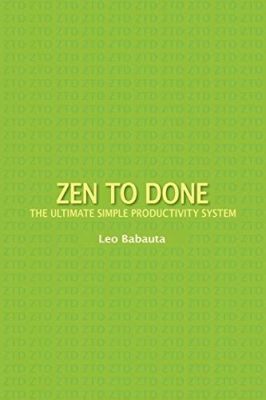  Zen to Done: The Ultimate Productivity System - Om Famnens Visdom i en Stressad Värld